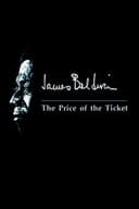 James Baldwin: The Price of the Ticket