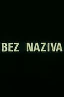 Bez naziva