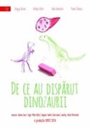 De ce au disparut dinozaurii