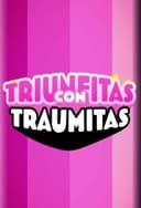 Triunfitas con Traumitas