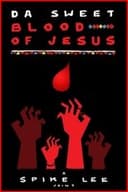 Da Sweet Blood of Jesus