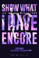 IVE THE 1ST WORLD TOUR SHOW WHAT I HAVE - ENCORE