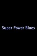 Super Power Blues