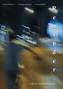 R e m i n d e r. (Director's cut)
