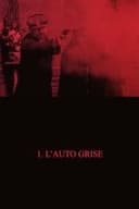 Bandits en automobile - Épisode 1: La bande de l'auto grise