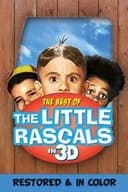 The Best of The Little Rascals in 3D