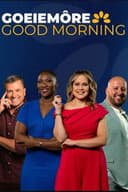 Goeiemôre, Good Morning