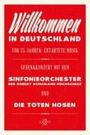 Die Toten Hosen: Entartete Musik Willkommen in Deutschland - Ein Gedenkkonzert