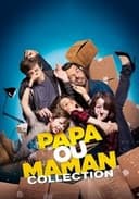 Papa ou maman - Saga