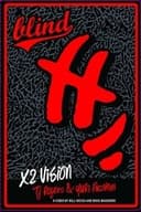 Blind - X2 Vision