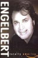 Engelbert: Totally Amazing