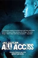 Jay Cutler All Access