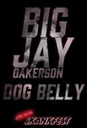 Big Jay Oakerson: Dog Belly