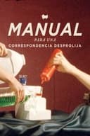 Manual para una correspondencia desprolija