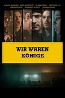 Wir waren Könige