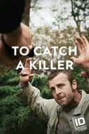 To Catch a Killer