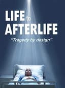 Life to AfterLife: Tragedy by Design