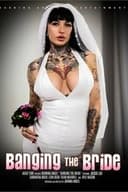 Banging The Bride