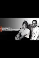 Couples mythiques du cinéma: Monica Vitti et Michelangelo Antonioni