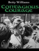 Betty Williams: Contagious Courage