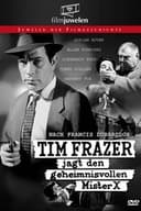 Tim Frazer jagt den geheimnisvollen Mr. X