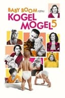 Baby boom czyli Kogel mogel 5