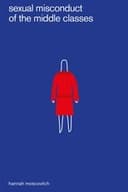 Sexual Misconduct of the Middle Classes