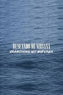 BUSCANDO MI NIRVANA