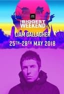 Liam Gallagher - BBC The Biggest Weekend 2018