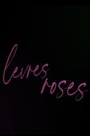 Lèvres roses