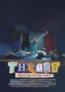 Thrust: Surviving Acting School