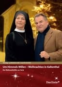 Um Himmels Willen - Weihnachten im Kaltenthal