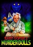 Baby Oopsie 2: Murder Dolls