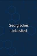 Georgisches Liebeslied