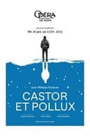 Opéra National de Paris : Castor et Pollux de Jean-Philippe Rameau