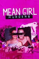Mean Girl Murders
