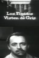 Los tímidos visten de gris
