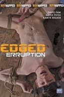 Boynapped 64: Edged to Eruption