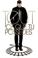 Tout ce que tu possèdes