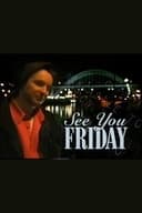 See You Friday