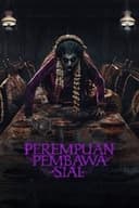 Perempuan Pembawa Sial