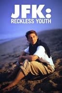 JFK: Reckless Youth