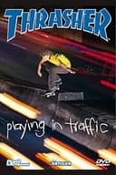 Thrasher - Playing in Traffic