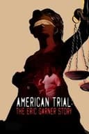 American Trial: The Eric Garner Story