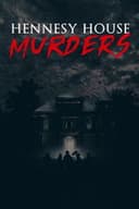 Hennesy House Murders