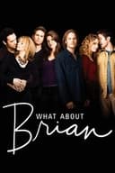 What About Brian