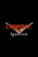 Christine: Ignition