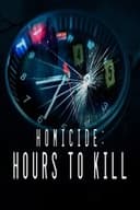 Homicide: Hours to Kill