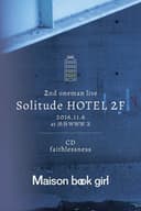 Solitude HOTEL 2F ＋ faithlessness