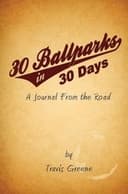 30 Ballparks in 30 Days